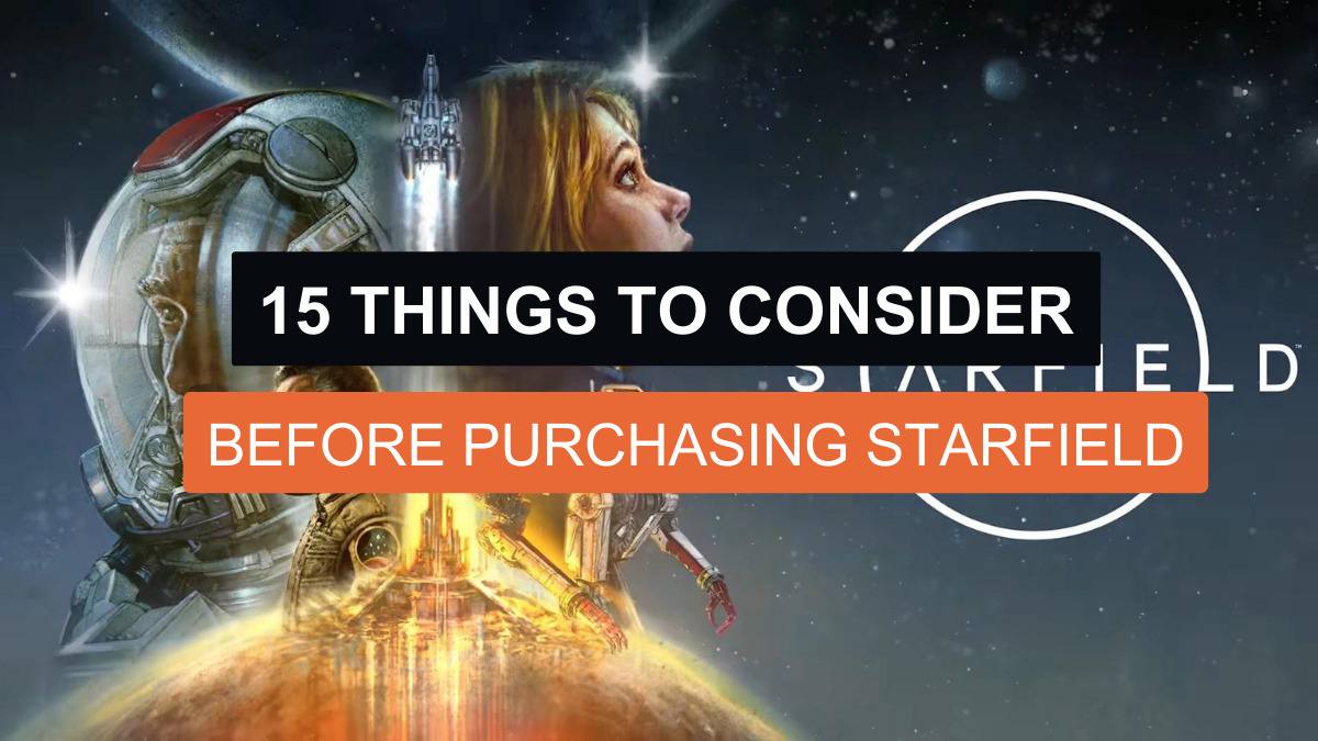 15 Things to Consider Before Purchasing Starfield