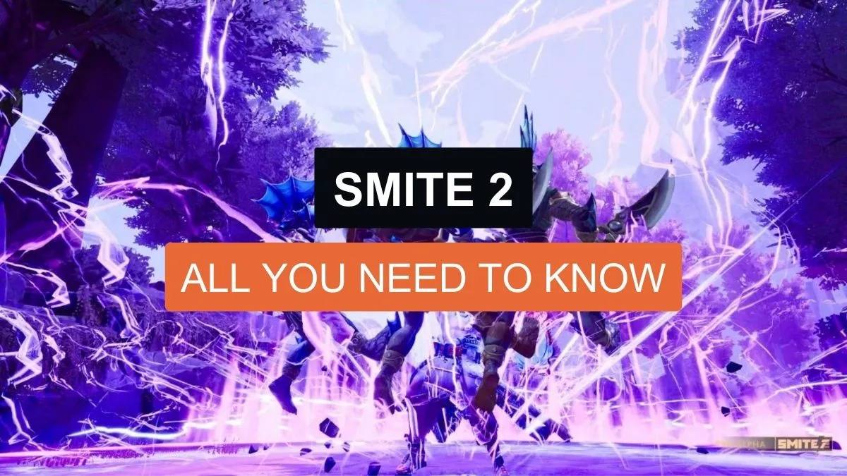 Smite 2: All You Need To Know