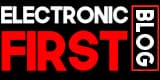 Electronic First Blog