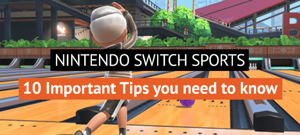 10 Important Tips you need to know in Nintendo Switch Sports