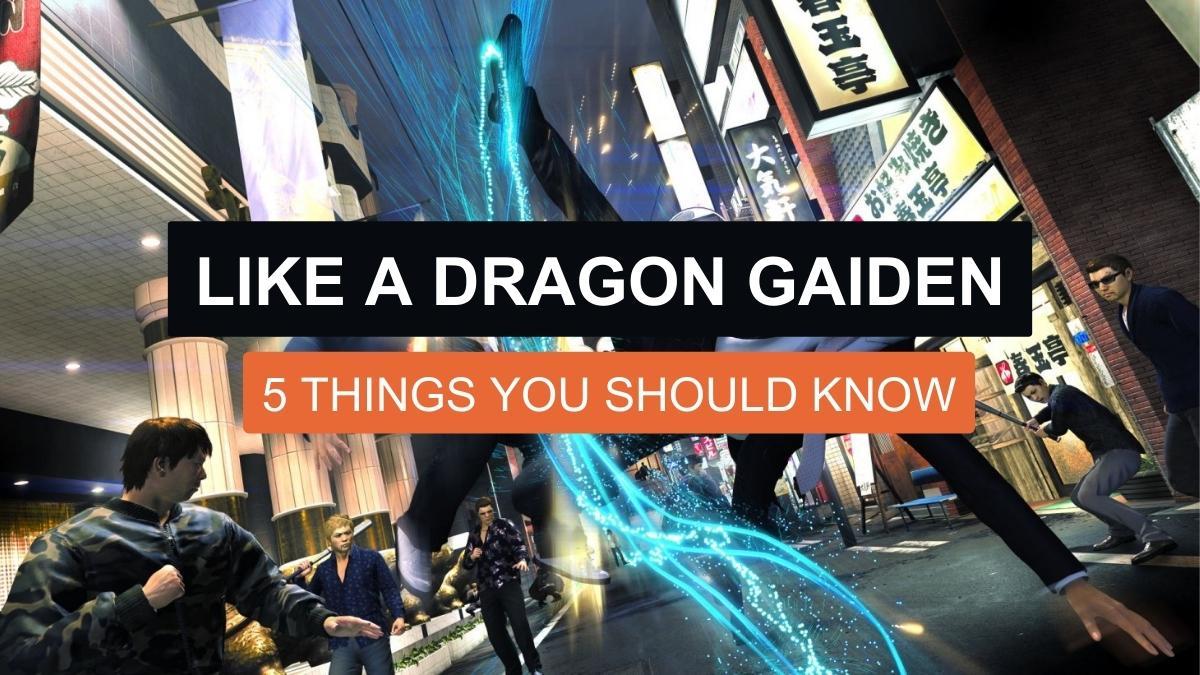 5 Things You Should Know About Like a Dragon Gaiden