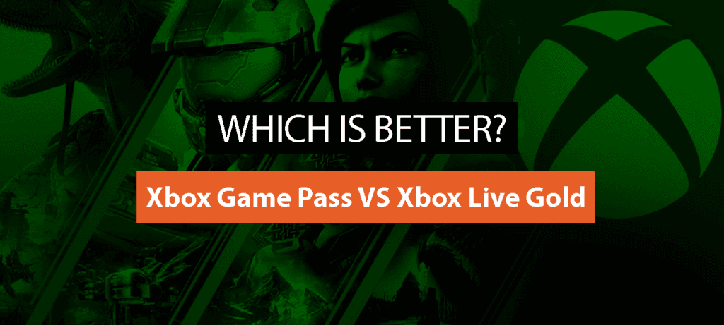 Difference between Xbox Game Pass and Xbox Live Gold? Which is better?
