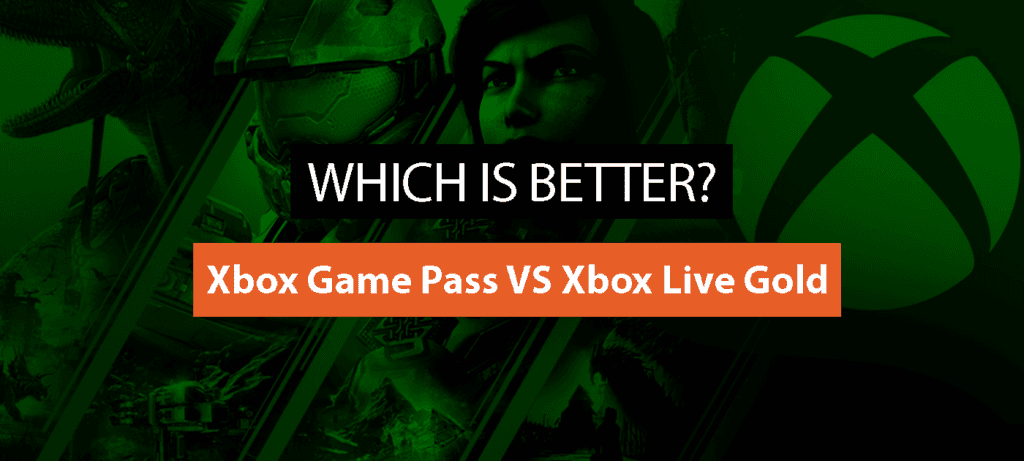 Difference between Xbox Game Pass and Xbox Live Gold? Which is better?