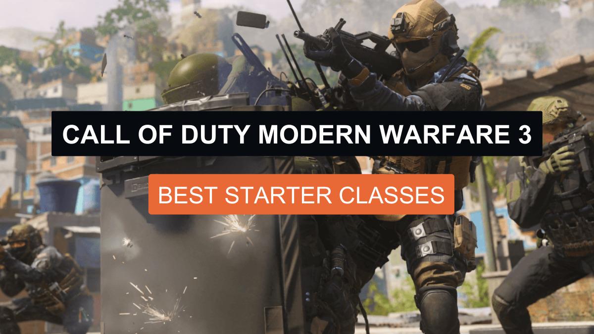 Best Starter Classes for Call of Duty Modern Warfare 3