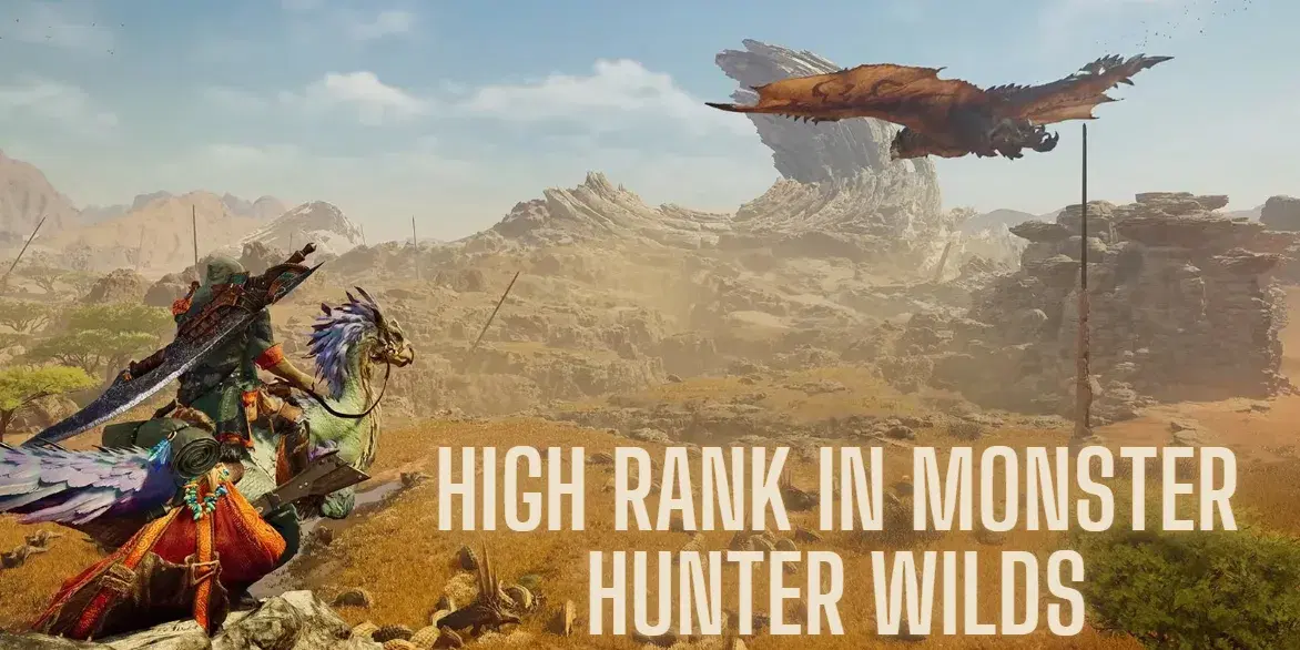 How Do You Get High Rank In Monster Hunter Wilds
