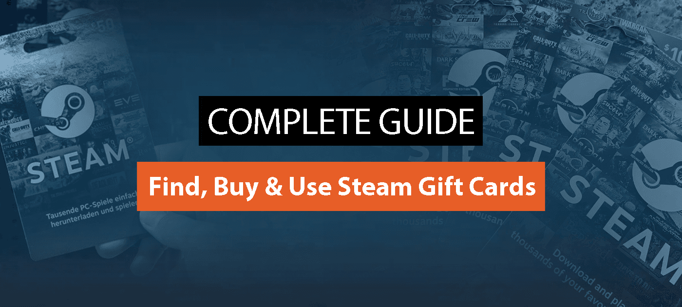 How to Use and Where to Buy Steam Gift Cards: A Complete Guide