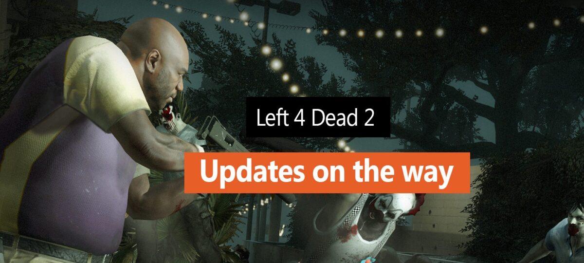 Updates Could Be On the Way for Left 4 Dead 2