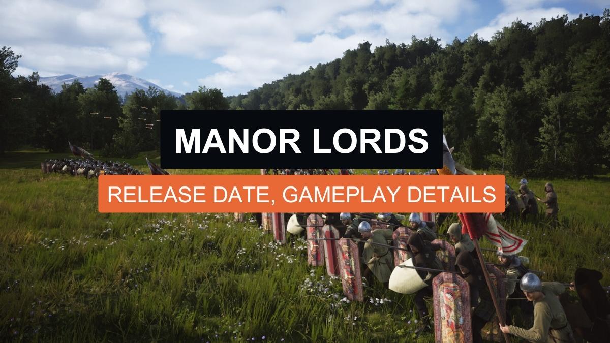 Manor Lords: Release Date, and Everything We Know