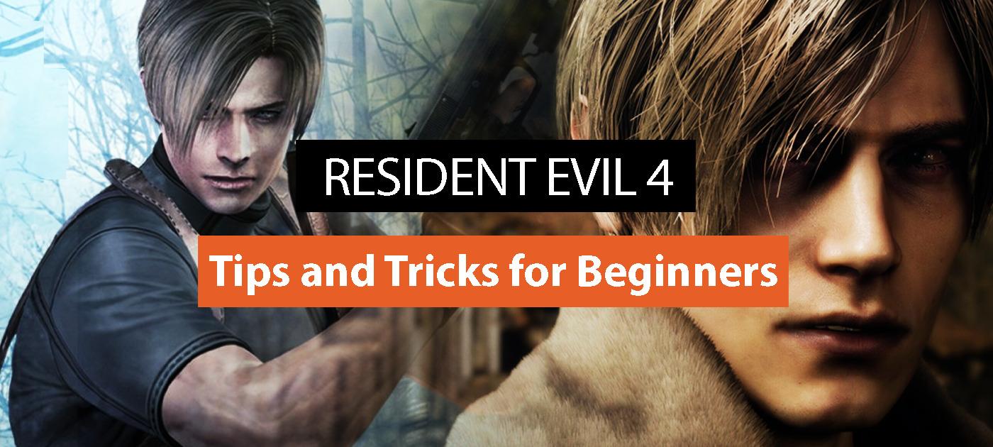 Resident Evil 4 – Tips and Tricks for Beginners