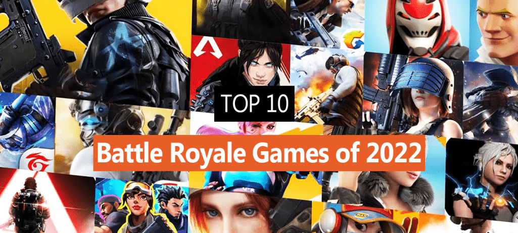 Top 10 Battle Royale Games of 2022