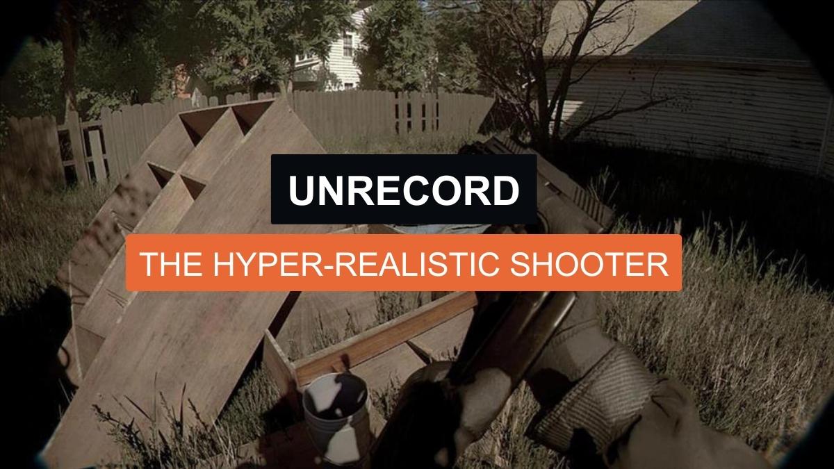 Unrecord: The Hyper-Realistic Shooter Causing a Commotion