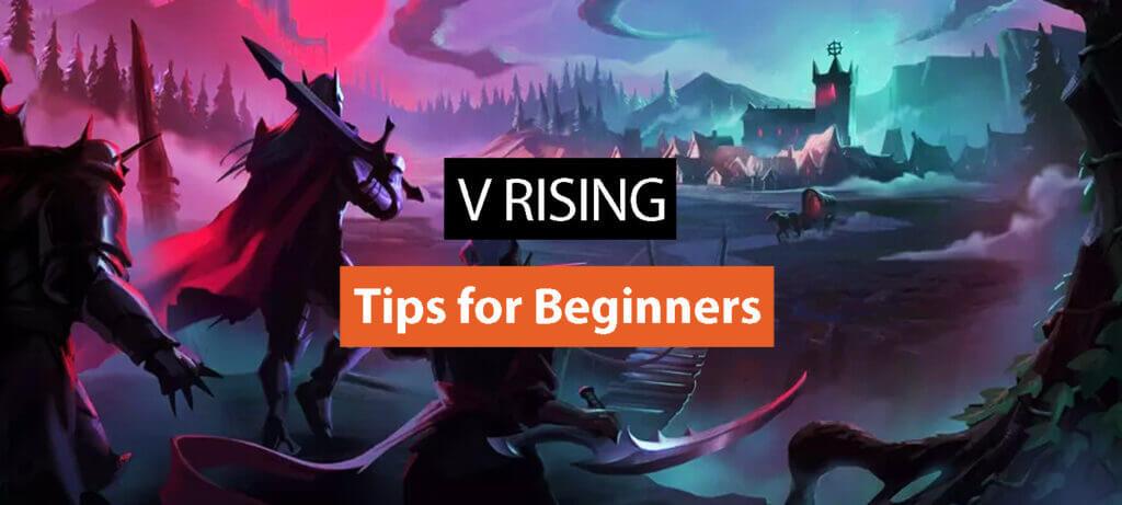V Rising Tips for Beginners