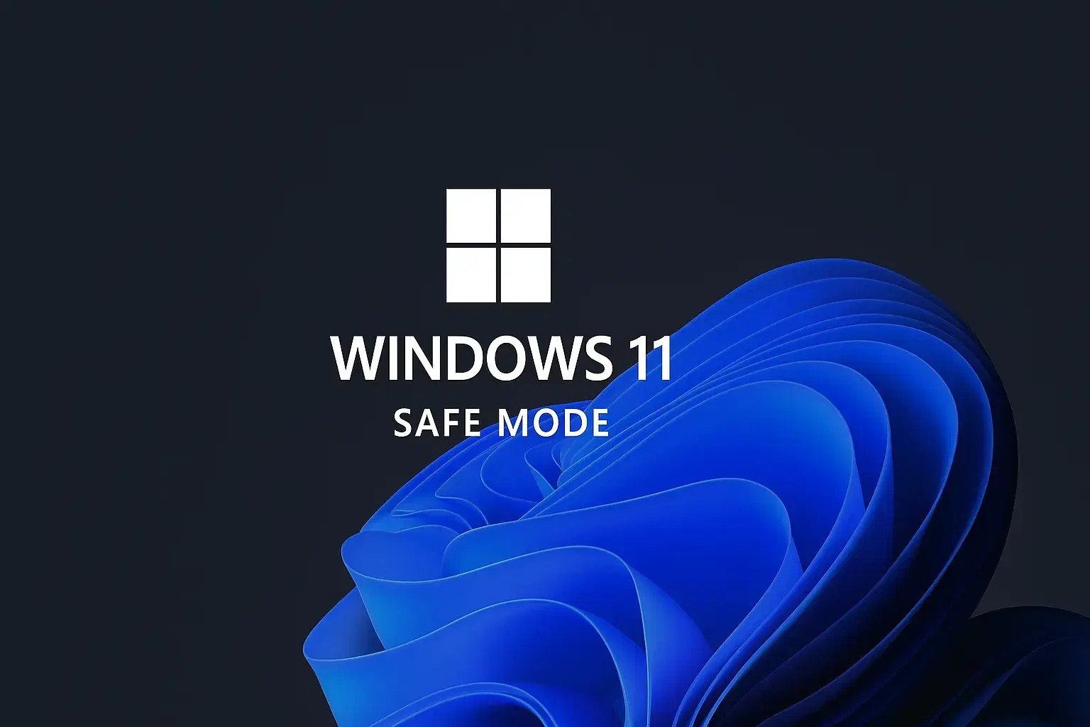 What Is Safe Mode Windows 11? Explained