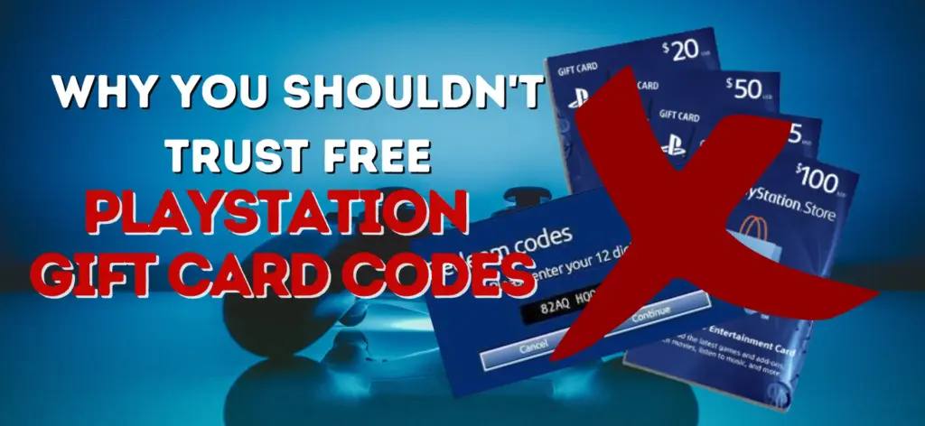 Why You Shouldn’t Trust Free PlayStation Gift Card Codes