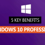5 Key Benefits of Windows 10 Professional