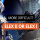 Is ELEX II as Difficult as ELEX I