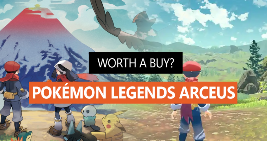 Pokémon Legends Arceus – Worth a Buy