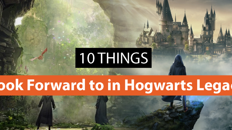 10 Things to Look Forward to in Hogwarts Legacy