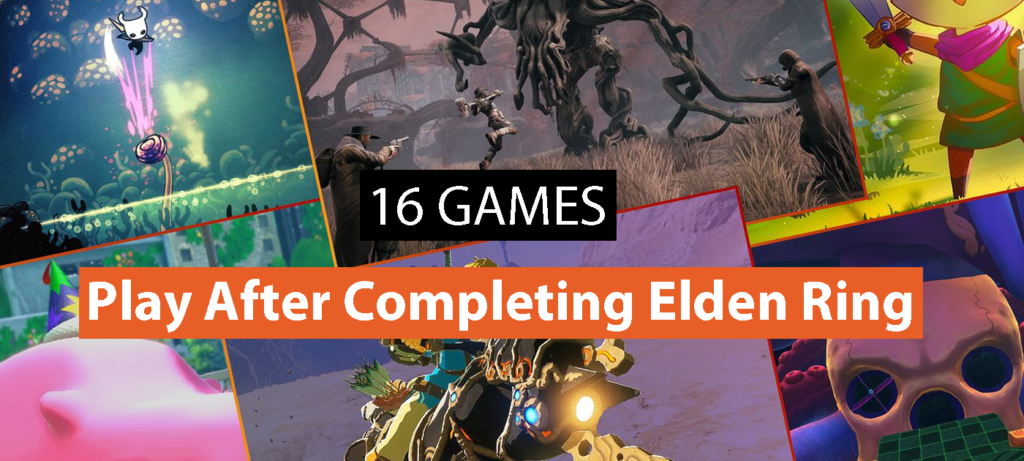 16 Games you Should Play After Completing Elden Ring