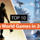 Top 10 Open World Games to Look Forward to in 2022