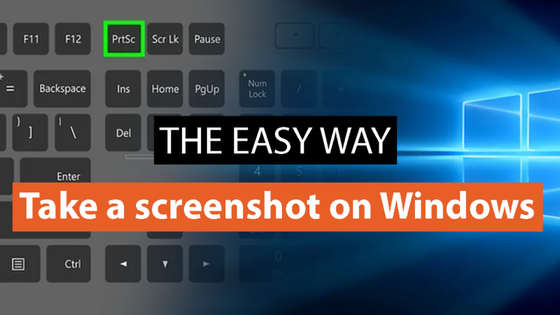 How to take a screenshot on Windows the easiest way to save images of your display
