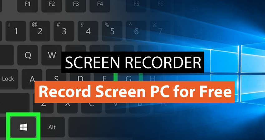 Screen Recorder on Windows 10: Record Screen on PC for Free